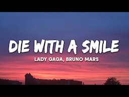 Lady Gaga, Bruno Mars - Die With A Smile (Lyrics)