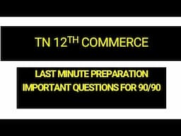 12th Commerce Important Questions | TN 12th Commerce Public Important Questions
