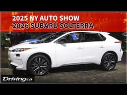 2026 Subaru Solterra | 2025 NY Auto Show | Driving.ca