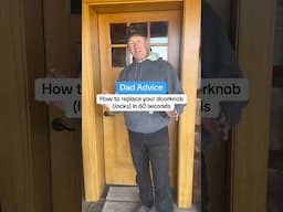 How to change your doorknob. Love, Dad