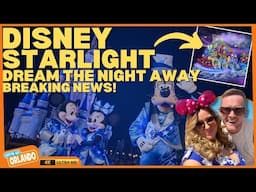 Breaking WDW NEWS Disney Starlight Dream The Night Away 2025