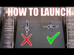 Don't Make This Simple FISHING KAYAK MISTAKE | Proper Launching