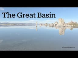 California's The Great Basin | California Geography & Geology with Professor Jeremy Patrich