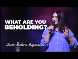 «What are you beholding?» Pastor Svetlana Shapovalova (06/15/25)