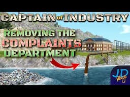 Removing the Complaints Department 🚛 Captain of Industry DragonIsle 🚜 Ep17 👷 Lets Play, Walkthrough
