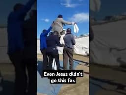 Even Jesus Christ didn't go this far!