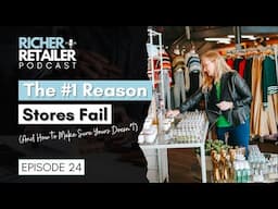 The #1 Reason Stores Fail (And How to Make Sure Yours Doesn’t)