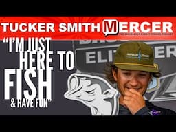Tucker Smith "I'm Just Here To Fish and Have Fun" on MERCER-216