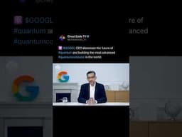 Google CEO discusses the future on quantum computing ⚛️🔮