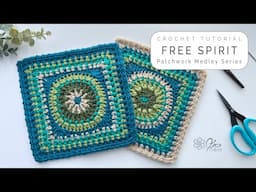 Free Spirit Crochet Square for the Patchwork Medley Blanket Series