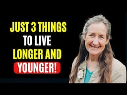 Only 3 Things You Need to Live Longer – Barbara O’Neill's Anti Aging Formula to Live Younger, Longer