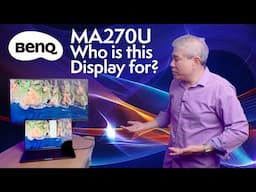 BenQ MA270U: Who is it for & the difference between SW & PD Line