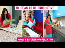 10 SIMPLE TIPS To Be Productive Easily  | जब मन ना करे काम करने का | Home & Kitchen Organization