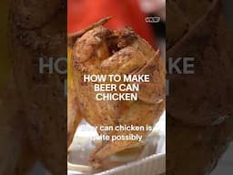 Put a can of beer up a chicken's butt. Thank us later.