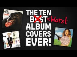 The Ten WORST (& Offensive) Album Covers Ever (Not for the faint of heart)