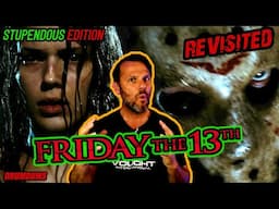 FRIDAY the 13th 2009 REVISITED! | Remake, STUPENDOUS Edition #Fridaythe13th
