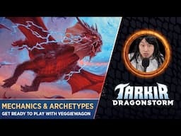 Tarkir: Dragonstorm Mechanics & Archetypes
