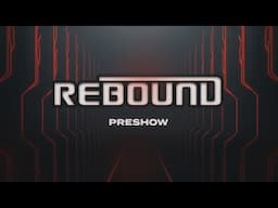 UKW Rebound 24-05-25 Preshow