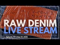 Naked & Famous Denim - Raw Denim Live Stream - Episode 197