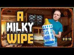 A Milky Wipe - Drama Time