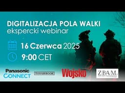 Digitalizacja pola walki - ekspercki webinar