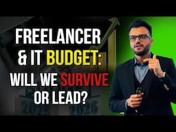 Budget 25-26: What it means for Freelancers & IT Industry? | Our Youth's Future at Risk?