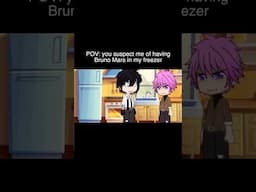 POV: You Suspect Me Of Having Bruno Mars In My Freezer | Funny Gacha Life Reacts To TikTok