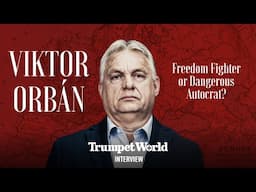 INTERVIEW: Viktor Orbán—Freedom Fighter or Dangerous Autocrat?
