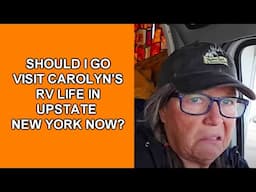 Should I Go Visit Carolyn's RV Life in New York Now?