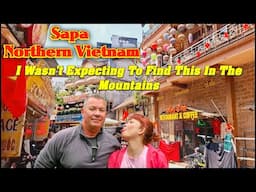 Sapa North Vietnam. I Wasn't Expecting It To Be Like This