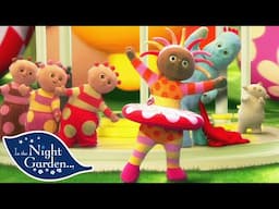 Slow Down Everybody! | In The Night Garden - WildBrain | Movies for Kids