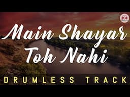 MAIN SHAYAR TO NAHI - DRUMLESS TRACK || Unplugged | Bobby | Rishi Kapoor | Laxmikant Pyarelal.