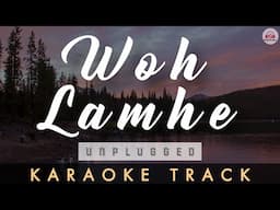 WOH LAMHE WOH BAATEIN - KARAOKE TRACK || Unplugged | Emraan Hashmi | Atif Aslam | Zeher