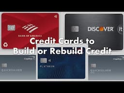 Credit Cards to Build or Rebuild Credit