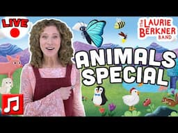 🔴 LIVE!  A Laurie Berkner Animals Special - 1 Hour! 🐓🐘🐠🦋🐧🦖 | For Kids