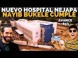 EL NUEVO HOSPITAL de NEJAPA en EL SALVADOR con 85% de AVANCE | HeyObi