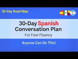 Spanish For Beginners: 30-Day Roadmap to Learn Conversational Spanish