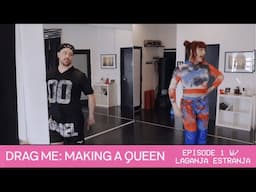 Drag Me | Episode 1 w/ Laganja Estranja | Joseph Shepherd’s Drag Journey