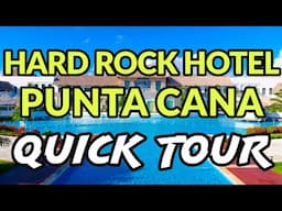🌴🌴 HARD ROCK HOTEL & CASINO PUNTA CANA - QUICK TOUR