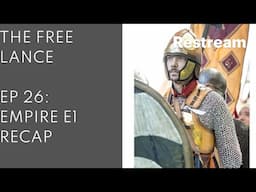 The Free Lance Ep 26: Empire Debrief