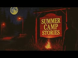Real Scary Summer Camp Stories You Shouldn’t Listen To Alone | True Horror + Rain Sound
