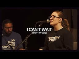I Can't Wait - Ashley Stringer (Spontaneous)