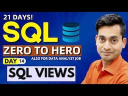 SQL Full Course In Just 21 Days | SQL Tutorial in Hindi | SQL Views | Day 14