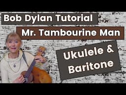 Mr  Tambourine Man - Bob Dylan - Easy and More Advanced Skills - Ukulele Tutorial