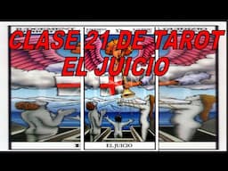 CLASE 21 DE TAROT - EL JUICIO