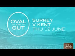 Oval and Out | Surrey v Kent | Men's Vitality Blast