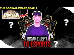 WHY INSANE LEFT TOTAL GAMING ESPORTS 🤔🤨?? INSANE NE KYU LEAVE KIYA TG ESPORTS | SCAM IN BOOAYH AWARD