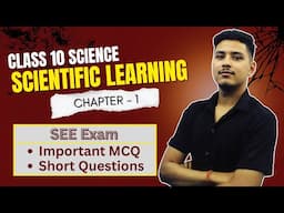 Scientific Learning || Class 10 Science Chapter 1 in Nepali || MCQ and Short Questions || SEE Exam