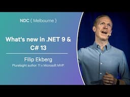 What's new in .NET 9 & C# 13 - Filip Ekberg - NDC Melbourne 2025