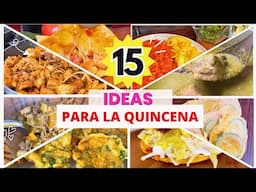 15 IDEAS PARA LA QUINCENA #recipes #viralvideo